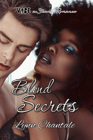 Blind Secrets (VIBE a Steamy Romance Book 2)