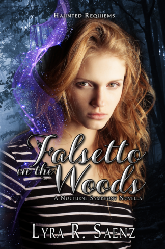Falsetto in the Woods: A Nocturne Symphony Novella (Haunted Requiems Book 1)
