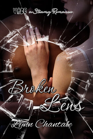 Broken Lens (VIBE a Steamy Romance Book 3)