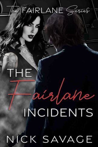 The Fairlane Incidents (The Fairlane Series Book 1)