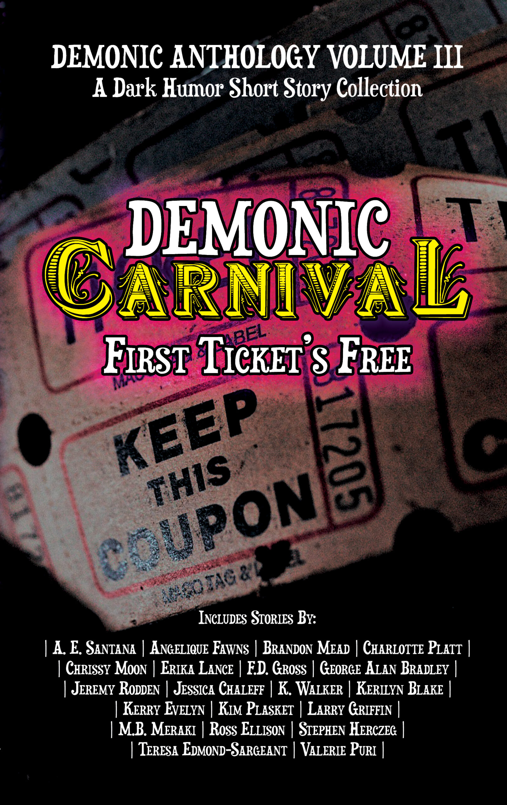 Demonic Carnival: First Ticket's Free (Demonic Anthology Collection Book 3)