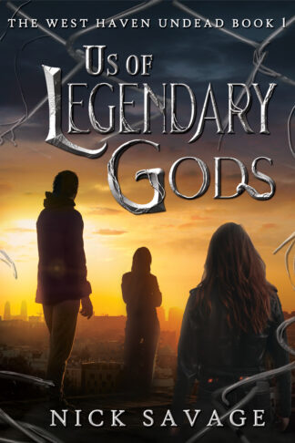 Us of Legendary Gods (The West Haven Undead Book 1)