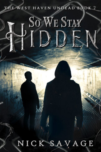 So We Stay Hidden (The West Haven Undead Book 2)