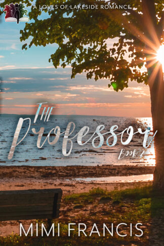 The Professor (The Loves of Lakeside Book 2)