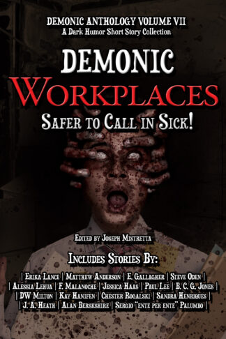 Demonic Workplaces: Safer to Call in Sick (Demonic Anthology Collection Book 7)