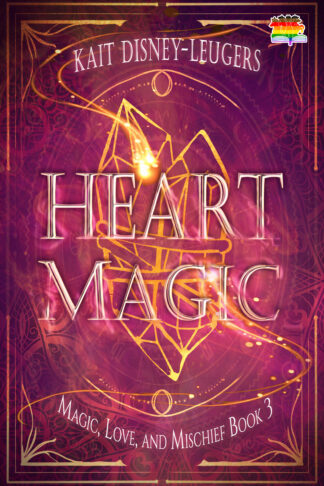 Heart Magic (Magic, Love, and Mischief #3)
