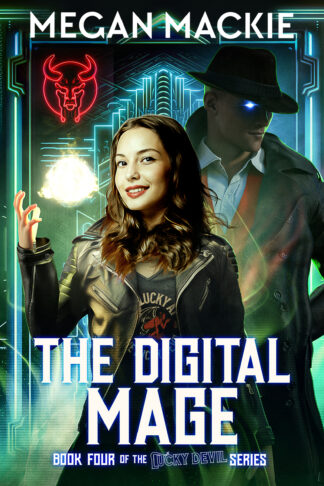 The Digital Mage (The Lucky Devil Book 4)