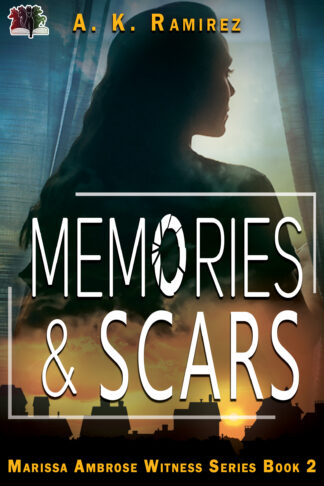 Memories & Scars (Marissa Ambrose Witness Series #2)