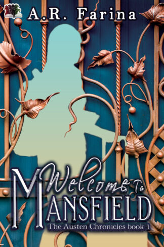 Welcome To Mansfield (The Austen Chronicles #1)