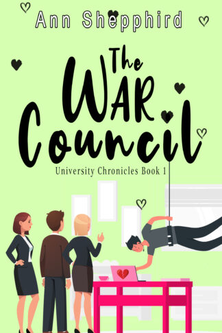 The War Council (University Chronicles #1)