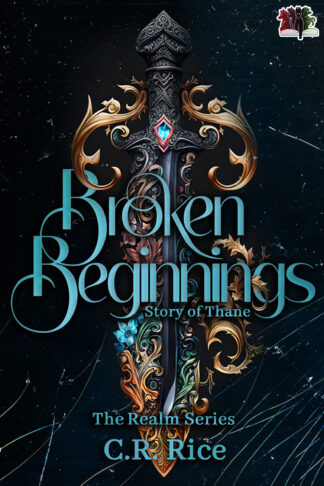 Broken Beginnings: Story of Thane (The Realm Series #6)