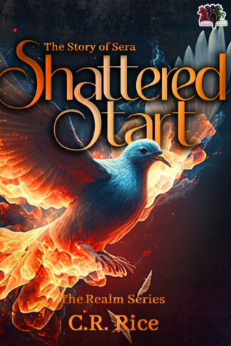 Shattered Start: The Story of Sera (The Realm Series #8)