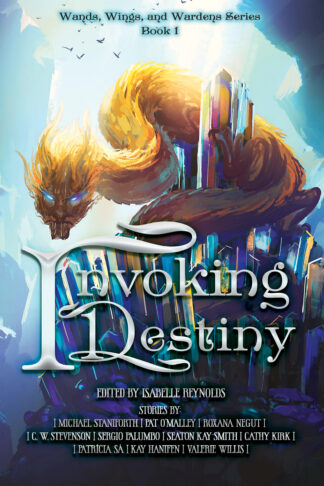 Invoking Destiny (Wands, Wings, and Wardens Series #1)