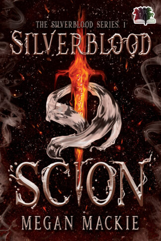 Silverblood Scion (The Silverblood Series #1)
