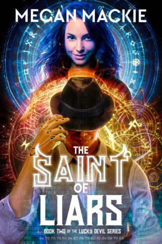 The Saint of Liars (The Lucky Devil #2)