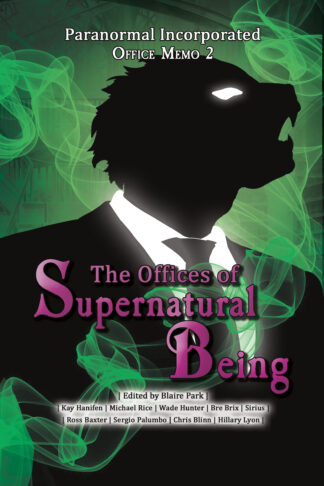 Paranormal Incorporated: Office Memo #2 (The Offices of Supernatural Being #2)