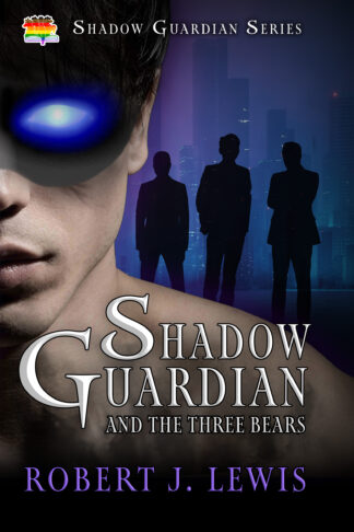 Shadow Guardian and the Three Bears (Shadow Guardian Series #1)