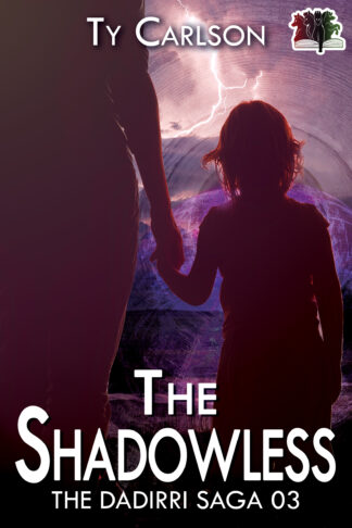 The Shadowless (The Dadirri Saga #3)