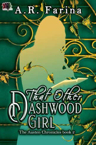 That Other Dashwood Girl (The Austen Chronicles #2)
