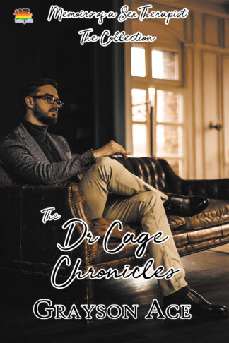 The Dr. Cage Chronicles (The Dr. Cage Chronicles: Memoirs of a Sex Therapist #13)