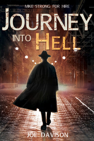 Journey Into Hell (Mike Strong: For Hire #1)