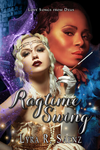 Ragtime Swing: A Nocturne Symphony Novel (Love Songs from Deus #1)