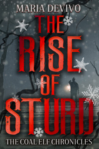 The Rise of Sturd (The Coal Elf Chronicles #2)