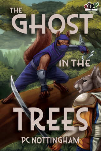 The Ghost in the Trees (Gnaverworld: Ghosts and Iron #1)