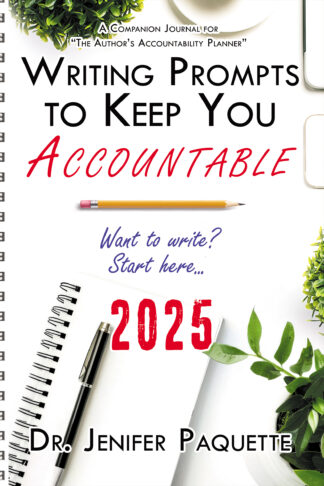 Writing Prompts to Keep You Accountable: A 4HP Author's Accountability Journal