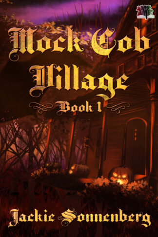 Mock Cob Village (Mock Cob Village #1)