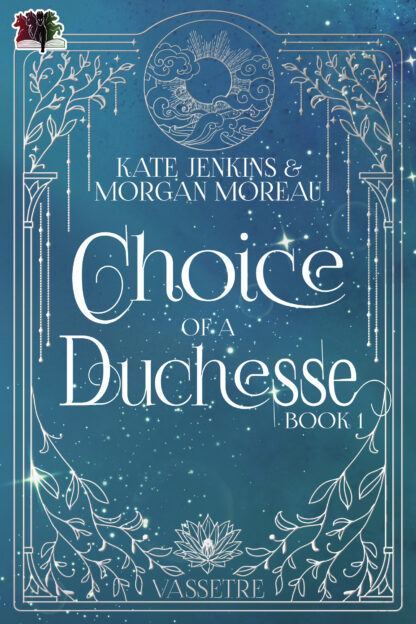 Choice of a Duchesse (Vassetre #1)