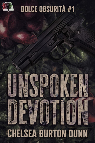 Unspoken Devotion (Dolce Obsurità #1)