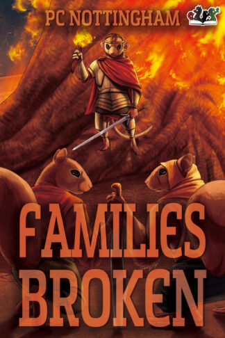Families Broken (Gnaverworld: Grove Guardians #3)