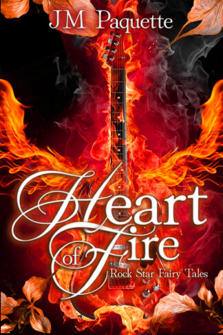 Heart of Fire (Rock Star Fairytales #2)