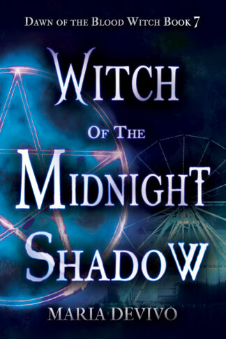 Witch of the Midnight Shadow (Dawn of the Blood Witch #7)