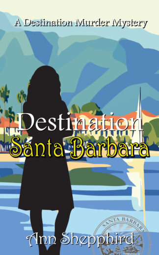 Destination Santa Barbara (Destination Murder Mysteries #5)
