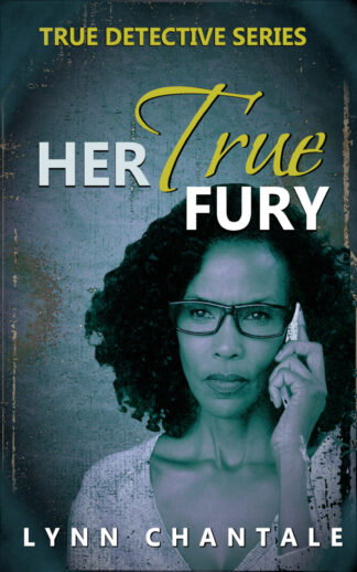 Her True Fury (True Detective #6)