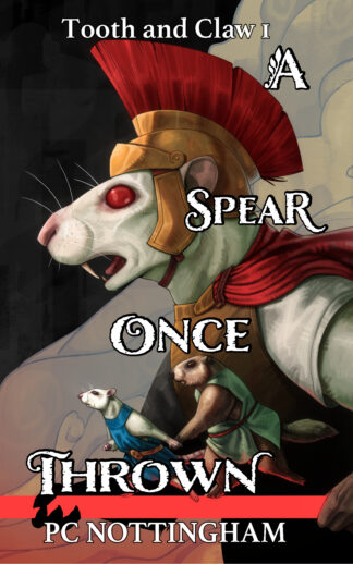 A Spear Once Thrown (Tooth and Claw #1)